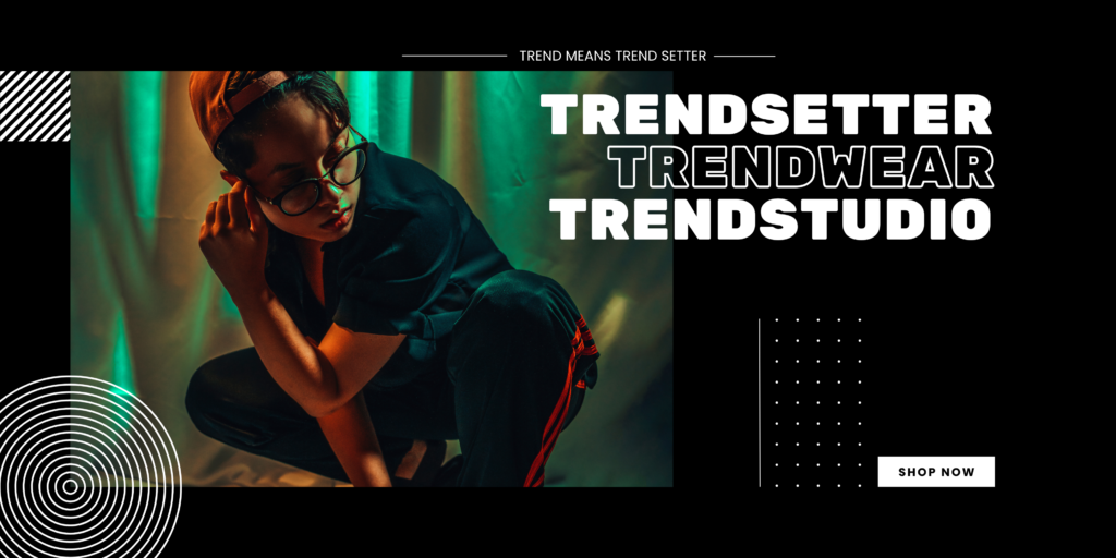 trend means trend setter